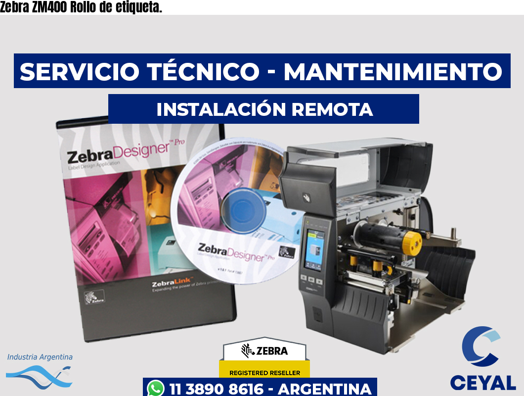 Zebra ZM400 Rollo de etiqueta.