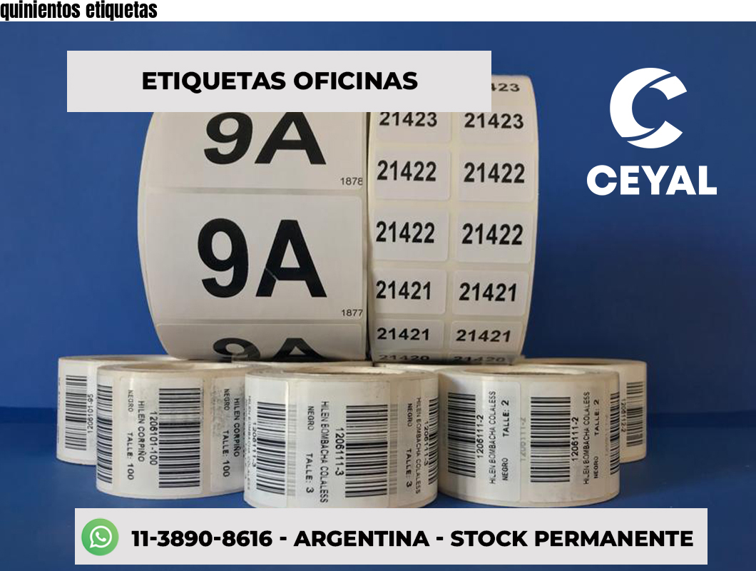 quinientos etiquetas