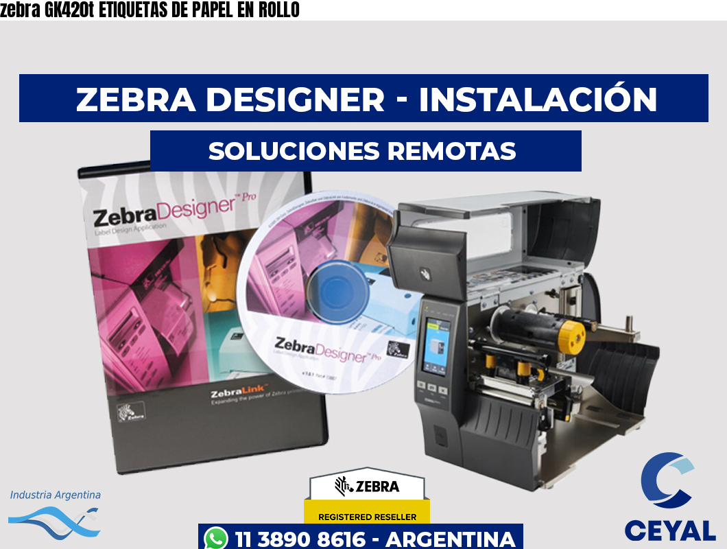 zebra GK420t ETIQUETAS DE PAPEL EN ROLLO