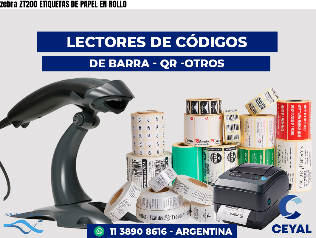 zebra ZT200 ETIQUETAS DE PAPEL EN ROLLO