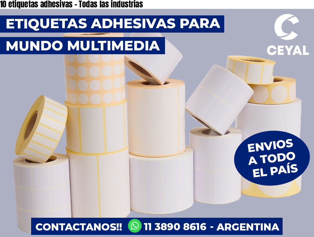 10 etiquetas adhesivas - Todas las industrias