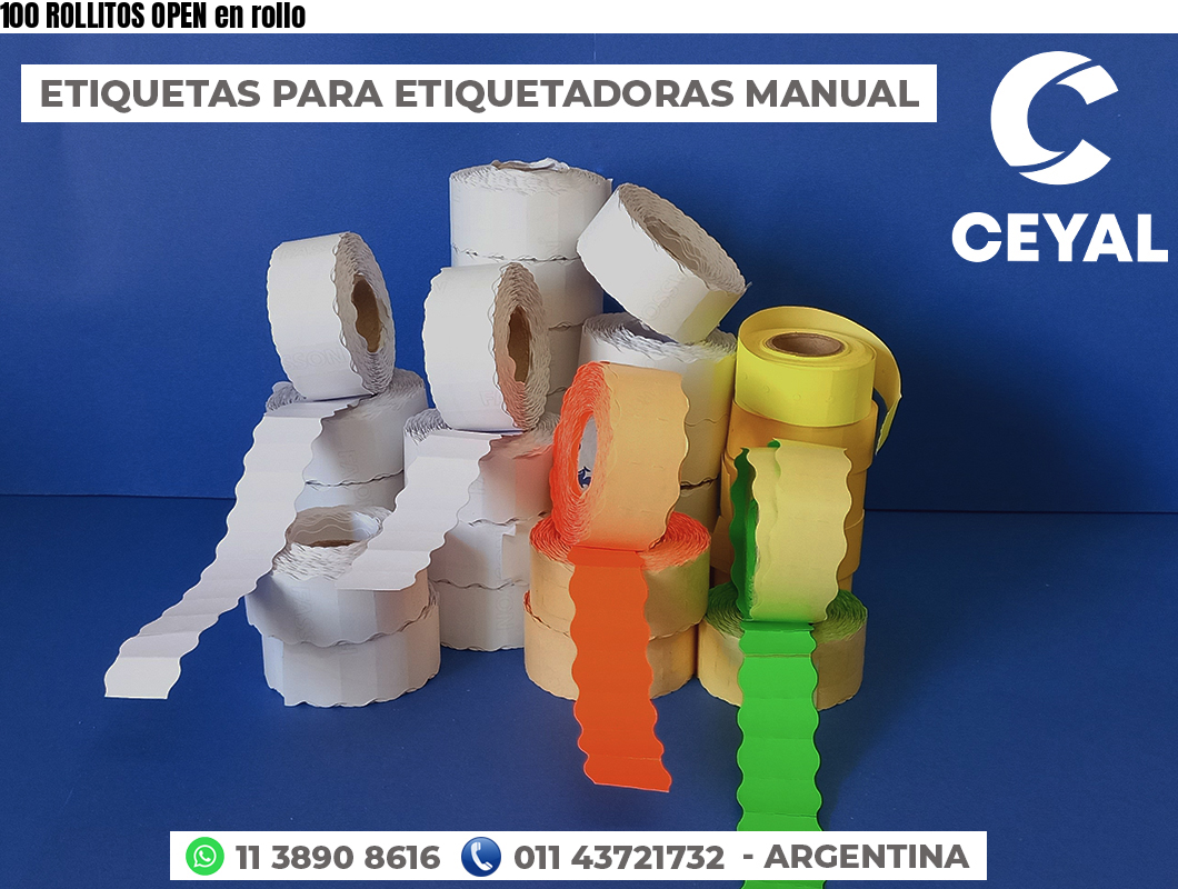 100 ROLLITOS OPEN en rollo