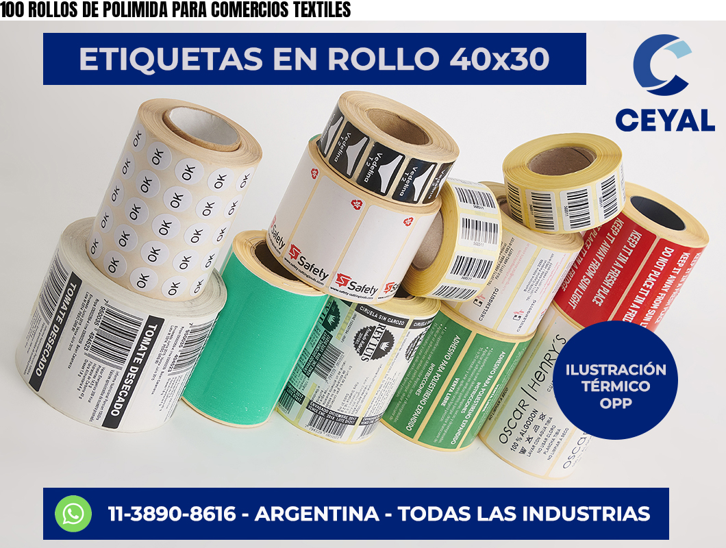 100 ROLLOS DE POLIMIDA PARA COMERCIOS TEXTILES