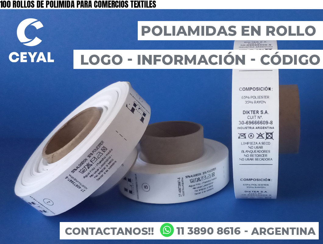 100 ROLLOS DE POLIMIDA PARA COMERCIOS TEXTILES