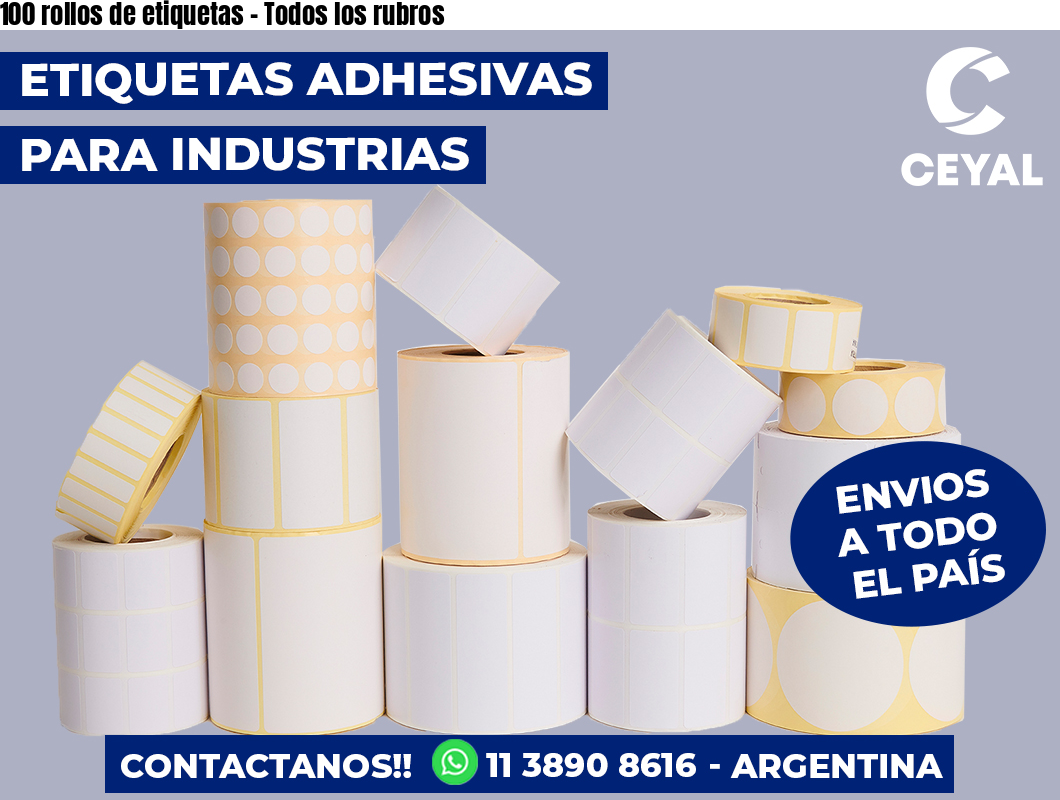 100 rollos de etiquetas - Todos los rubros
