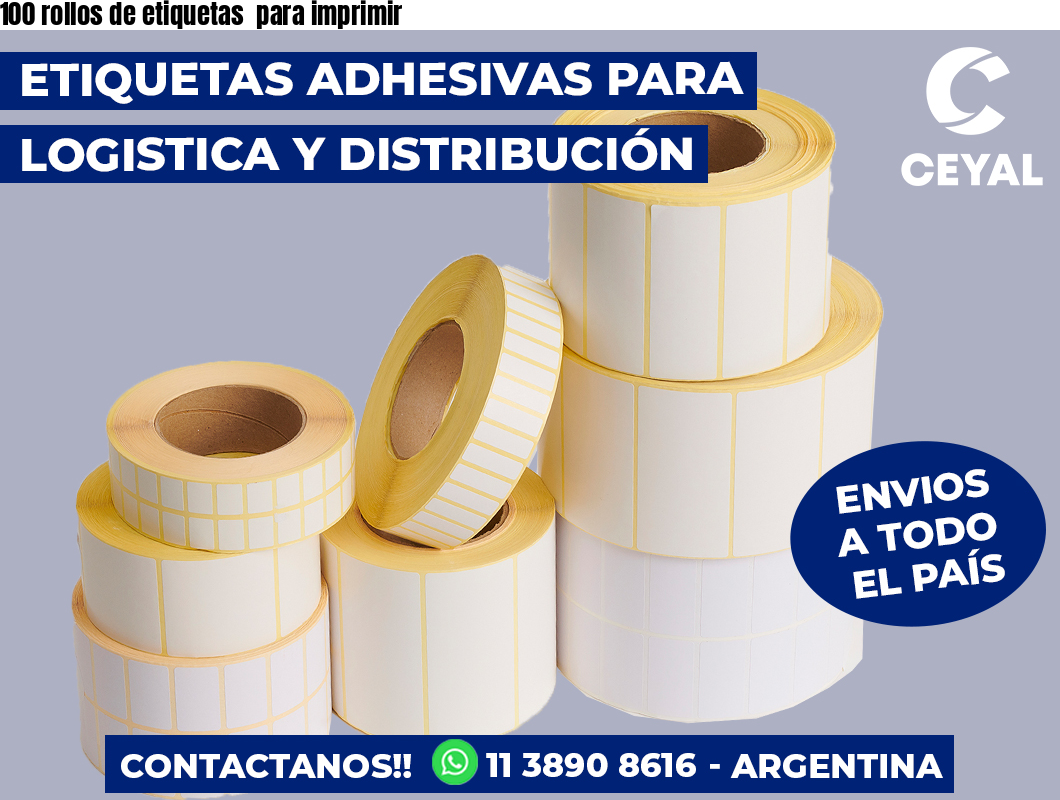 100 rollos de etiquetas  para imprimir