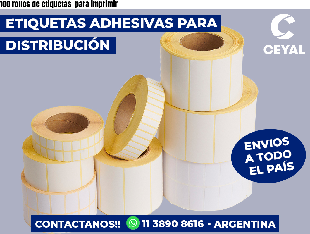 100 rollos de etiquetas  para imprimir