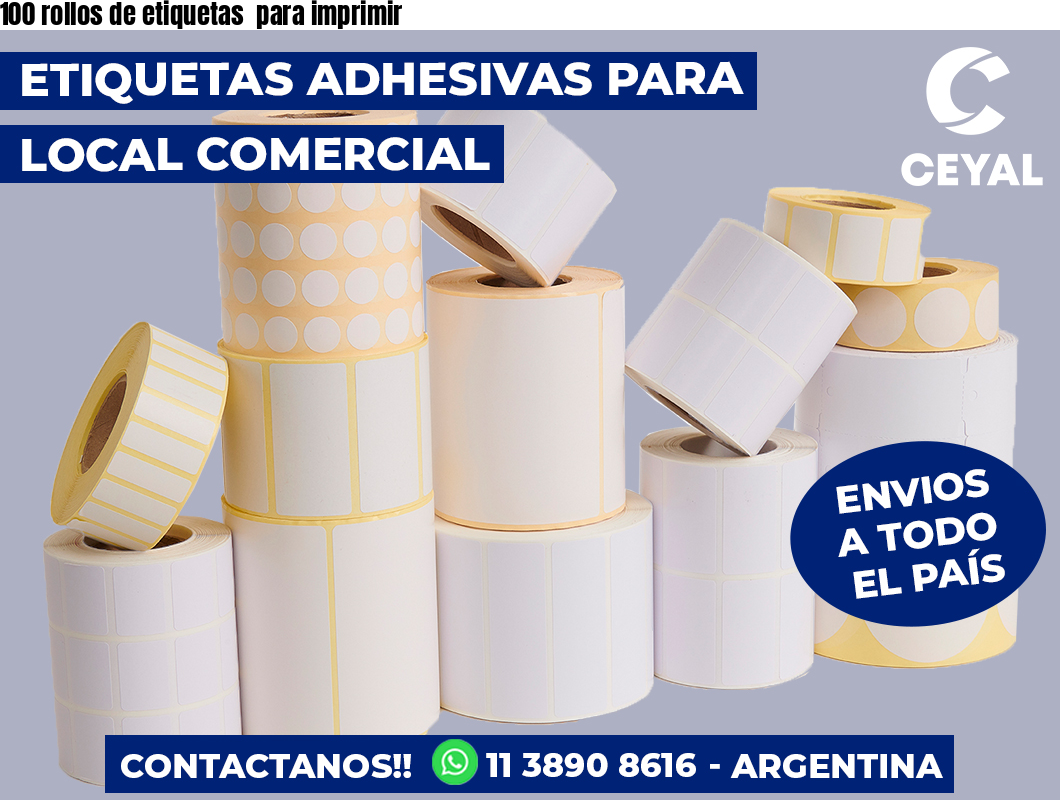 100 rollos de etiquetas  para imprimir