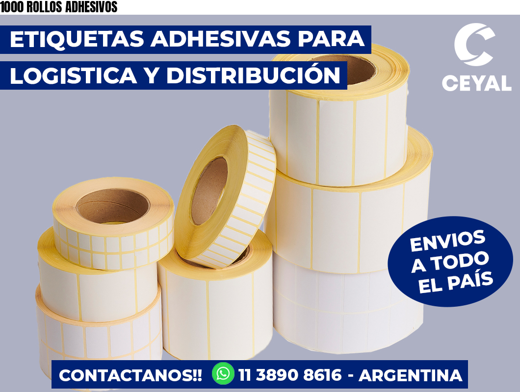 1000 ROLLOS ADHESIVOS