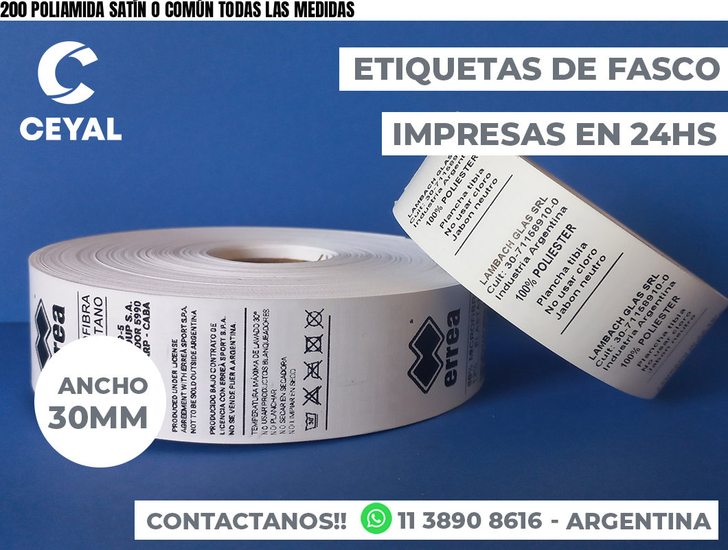 200 POLIAMIDA SATÍN O COMÚN TODAS LAS MEDIDAS