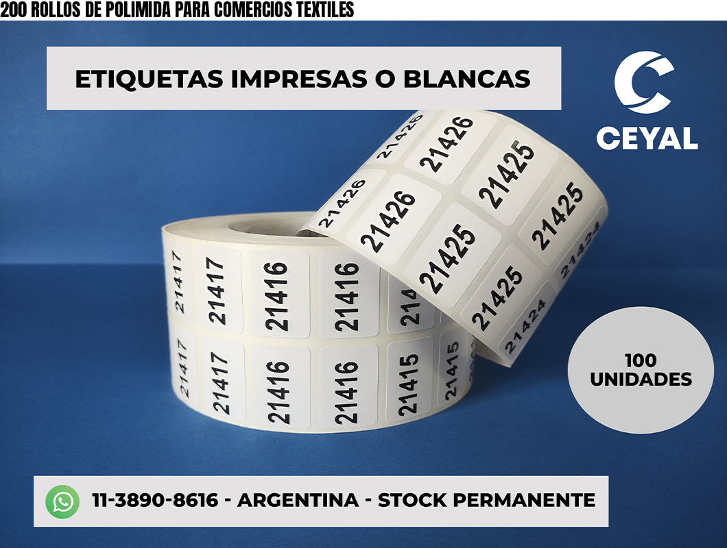 200 ROLLOS DE POLIMIDA PARA COMERCIOS TEXTILES