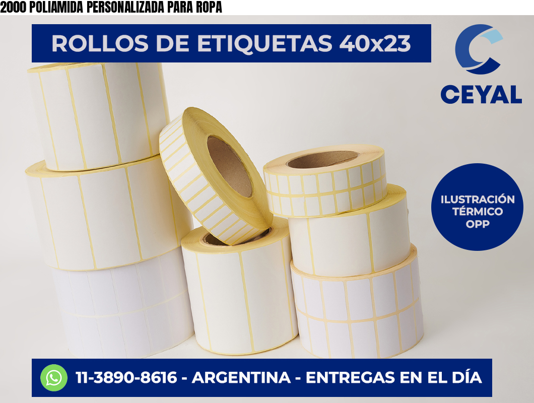 2000 POLIAMIDA PERSONALIZADA PARA ROPA