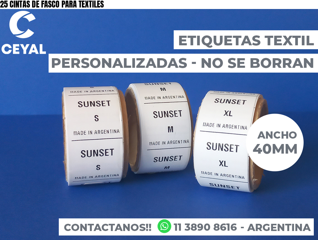 25 CINTAS DE FASCO PARA TEXTILES