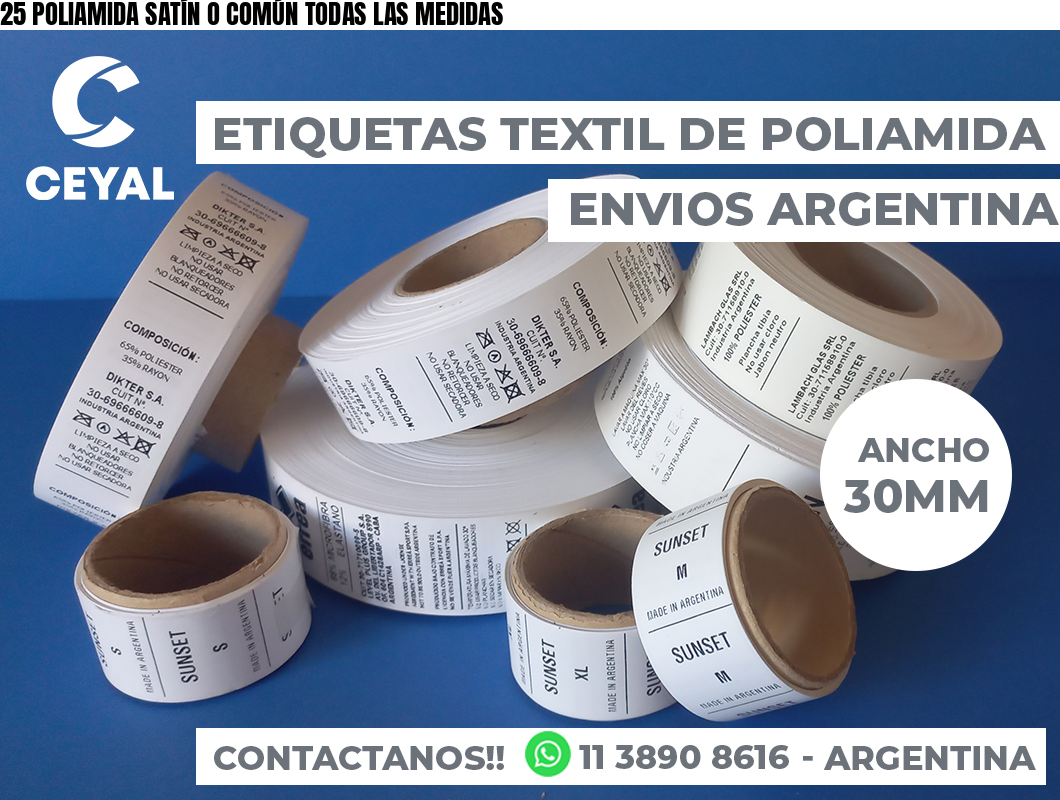 25 POLIAMIDA SATÍN O COMÚN TODAS LAS MEDIDAS
