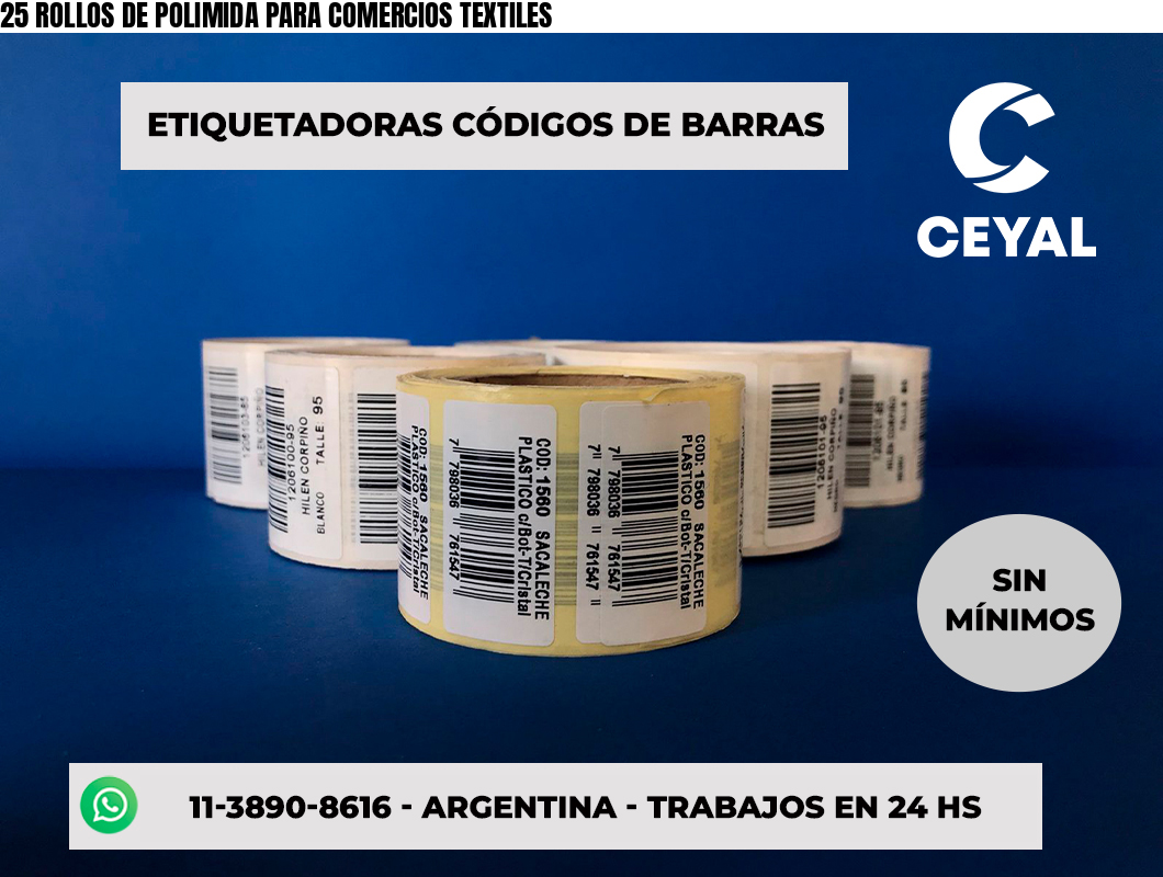25 ROLLOS DE POLIMIDA PARA COMERCIOS TEXTILES