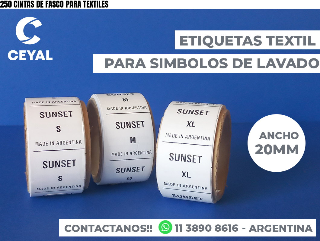 250 CINTAS DE FASCO PARA TEXTILES