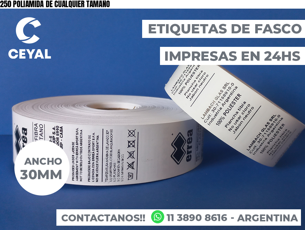 250 POLIAMIDA DE CUALQUIER TAMAÑO