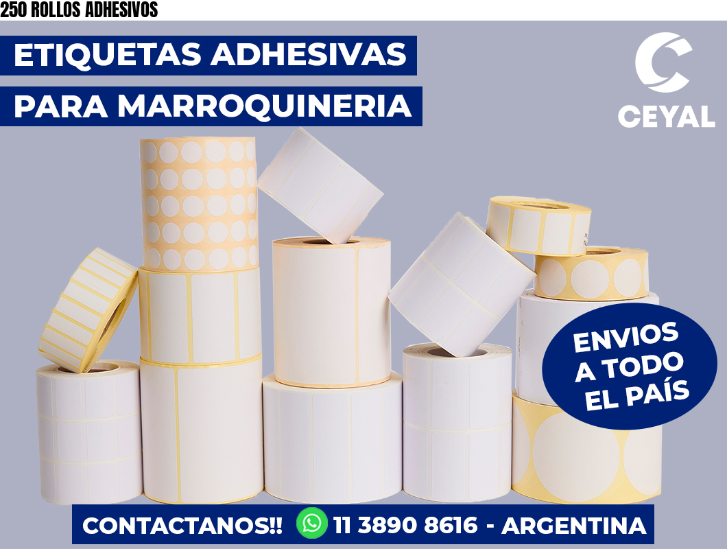 250 ROLLOS ADHESIVOS