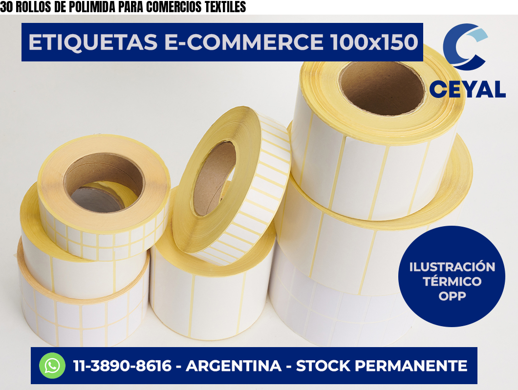 30 ROLLOS DE POLIMIDA PARA COMERCIOS TEXTILES