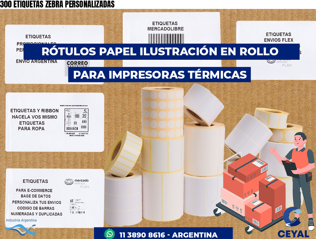300 ETIQUETAS ZEBRA PERSONALIZADAS