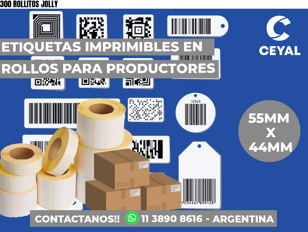 300 ROLLITOS JOLLY