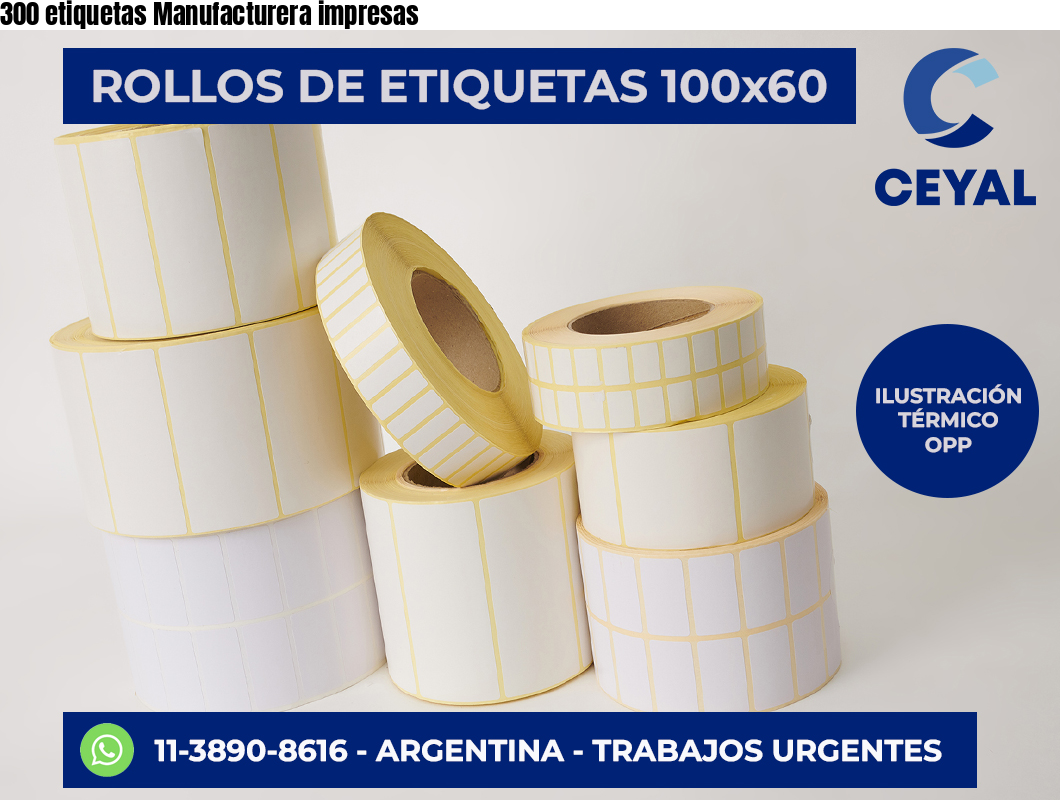 300 etiquetas Manufacturera impresas