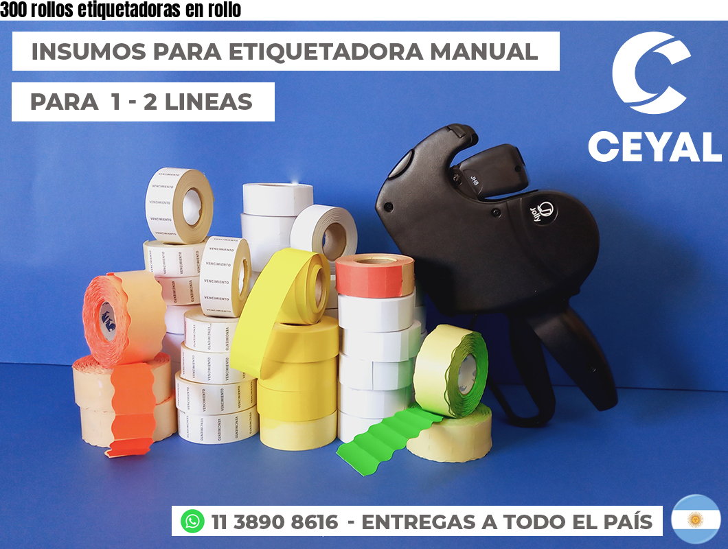 300 rollos etiquetadoras en rollo