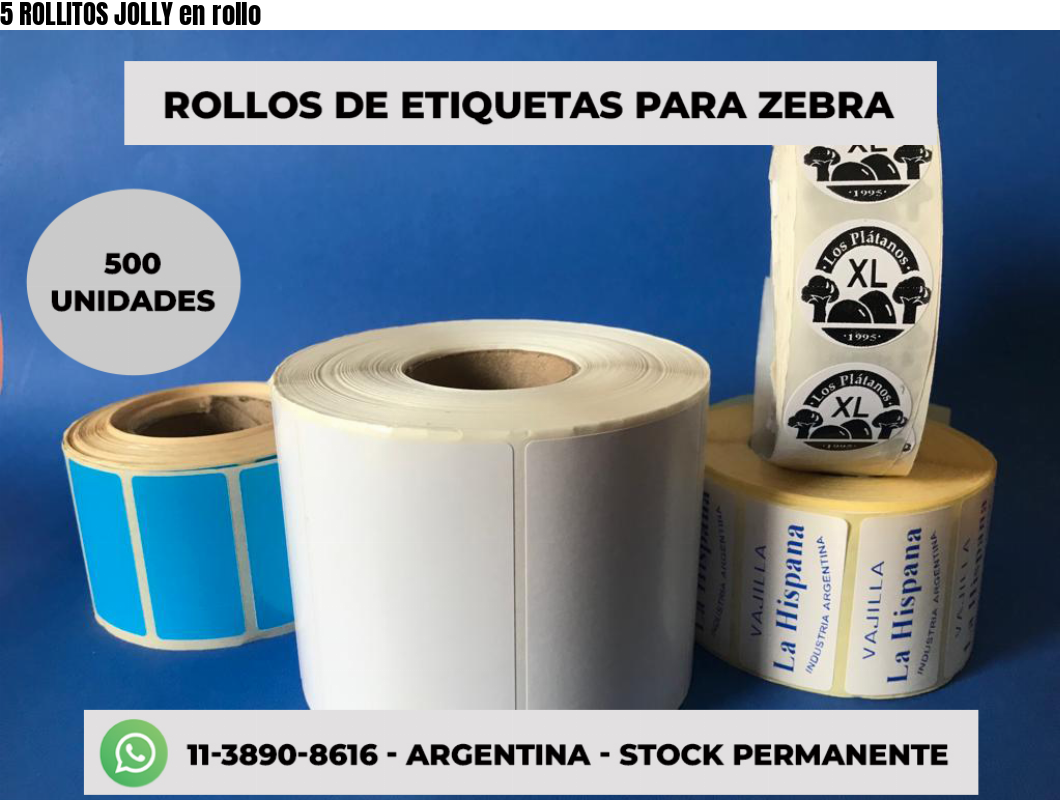 5 ROLLITOS JOLLY en rollo