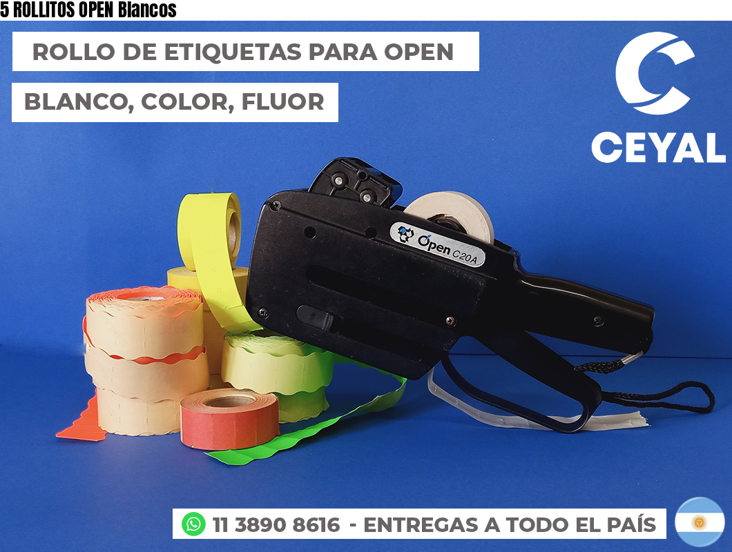 5 ROLLITOS OPEN Blancos