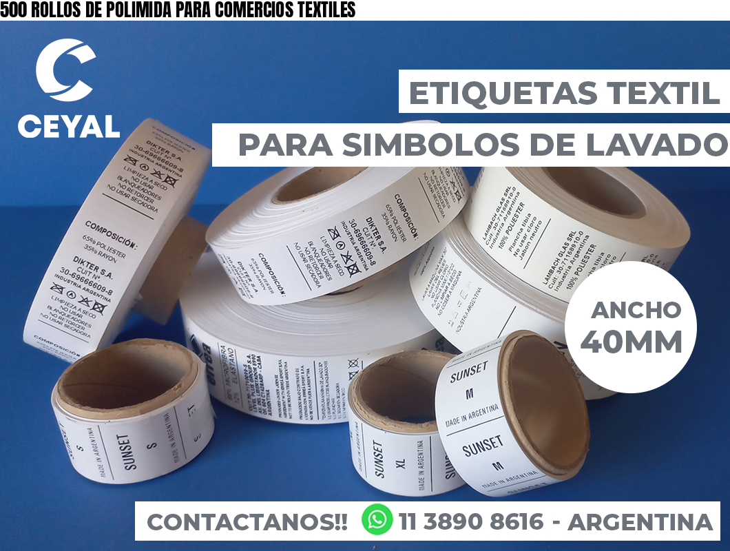 500 ROLLOS DE POLIMIDA PARA COMERCIOS TEXTILES