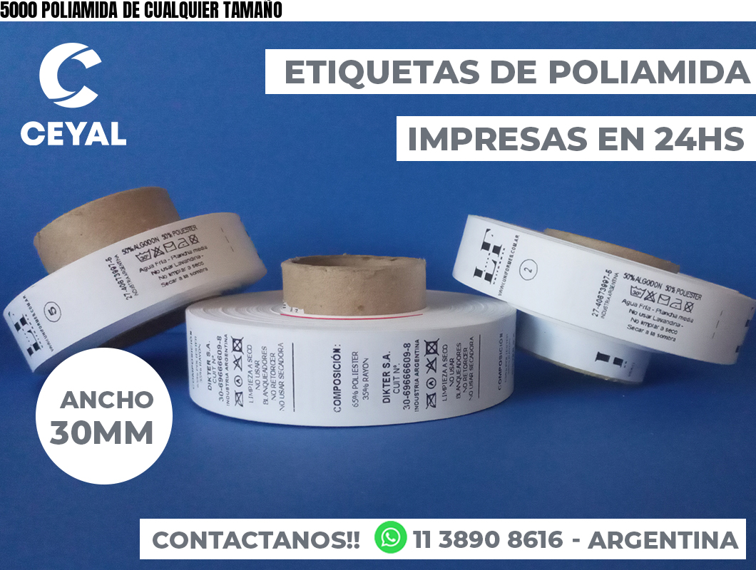 5000 POLIAMIDA DE CUALQUIER TAMAÑO