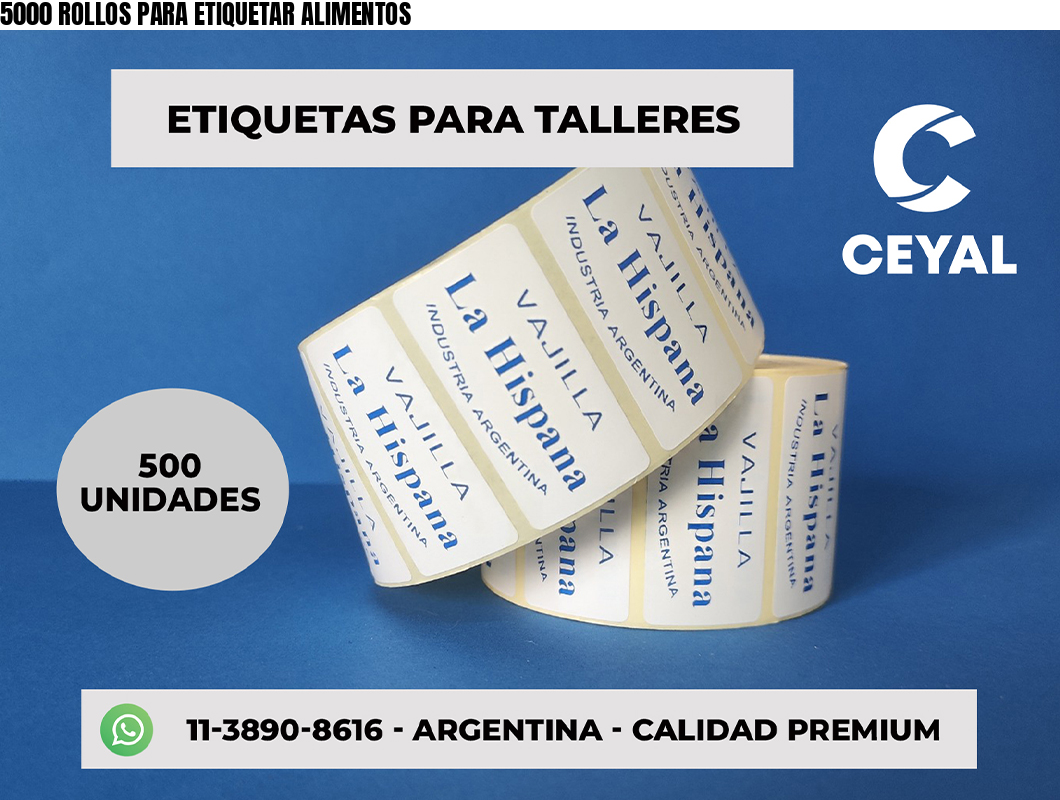 5000 ROLLOS PARA ETIQUETAR ALIMENTOS