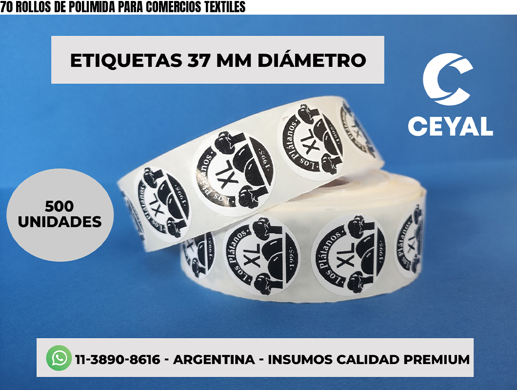 70 ROLLOS DE POLIMIDA PARA COMERCIOS TEXTILES