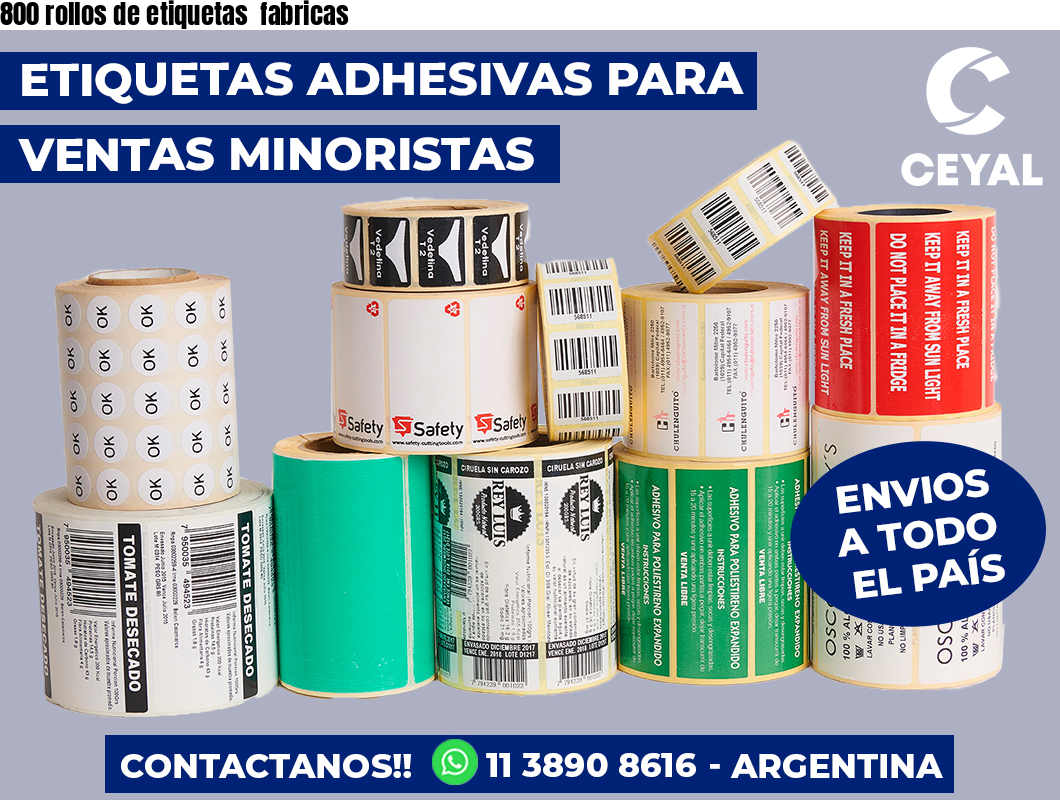 800 rollos de etiquetas  fabricas