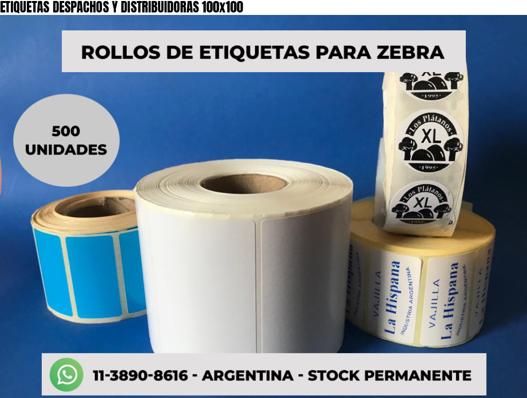 ETIQUETAS DESPACHOS Y DISTRIBUIDORAS 100x100