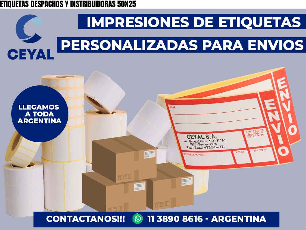 ETIQUETAS DESPACHOS Y DISTRIBUIDORAS 50X25