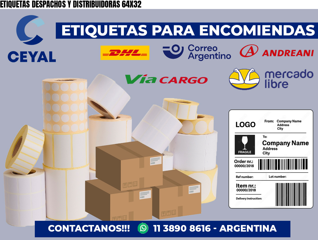 ETIQUETAS DESPACHOS Y DISTRIBUIDORAS 64X32