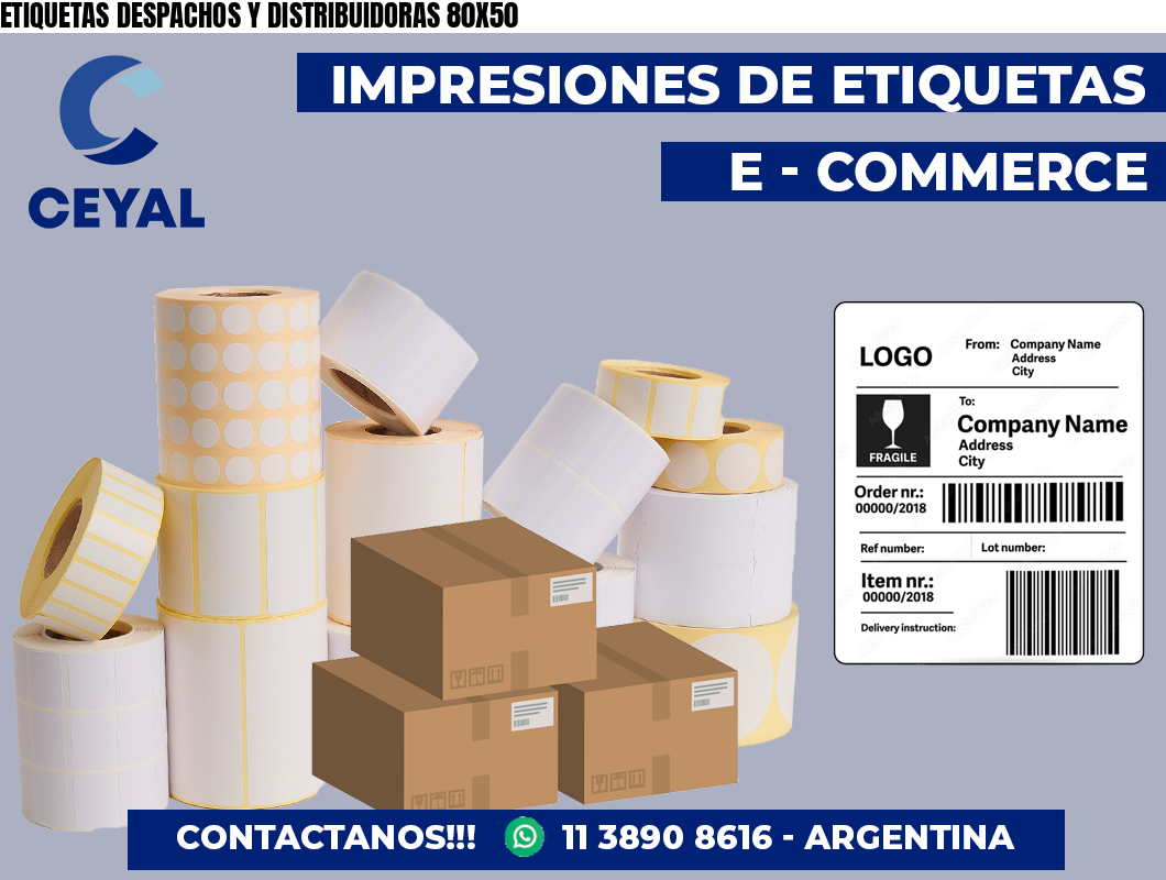 ETIQUETAS DESPACHOS Y DISTRIBUIDORAS 80X50