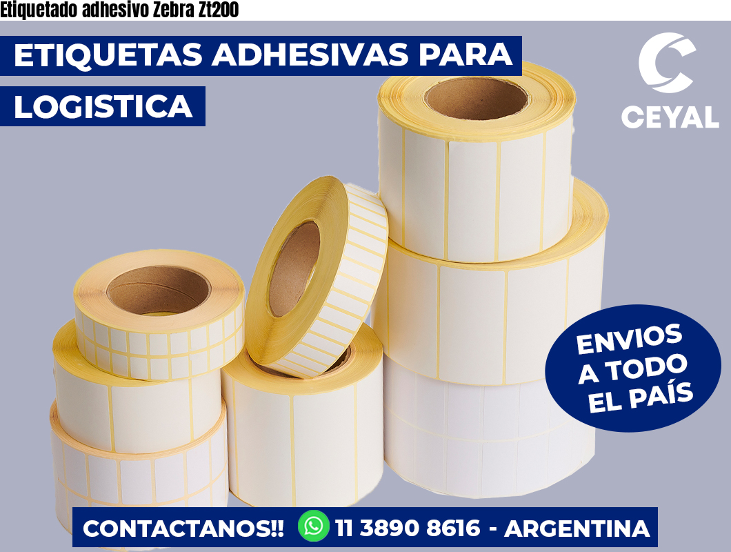 Etiquetado adhesivo Zebra Zt200
