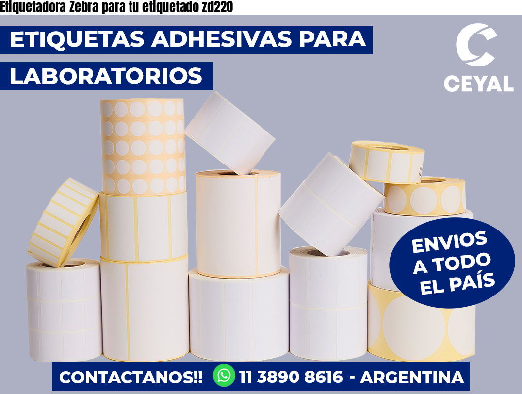 Etiquetadora Zebra para tu etiquetado zd220