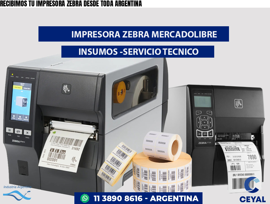 RECIBIMOS TU IMPRESORA ZEBRA DESDE TODA ARGENTINA