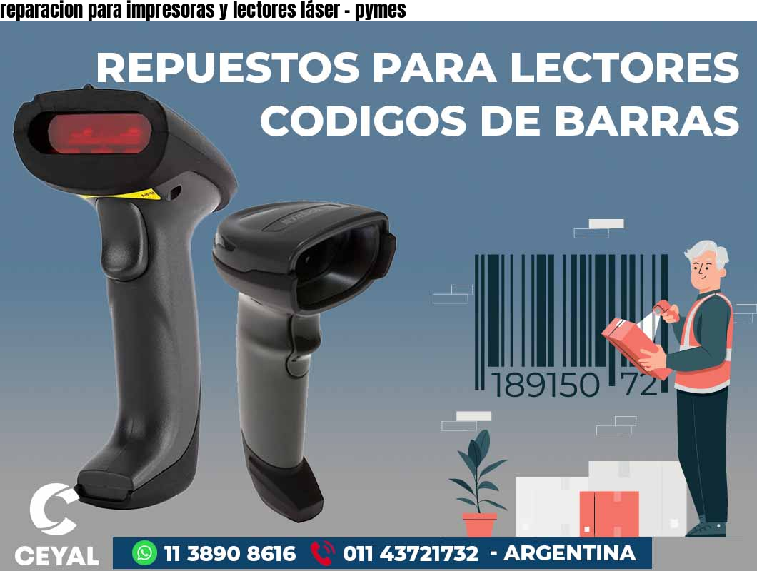 reparacion para impresoras y lectores láser - pymes