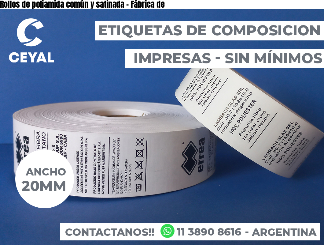 Rollos de poliamida común y satinada - Fábrica de