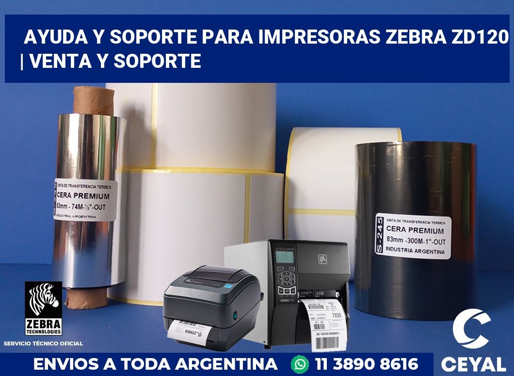 Ayuda y soporte para impresoras Zebra ZD120 | Venta y soporte