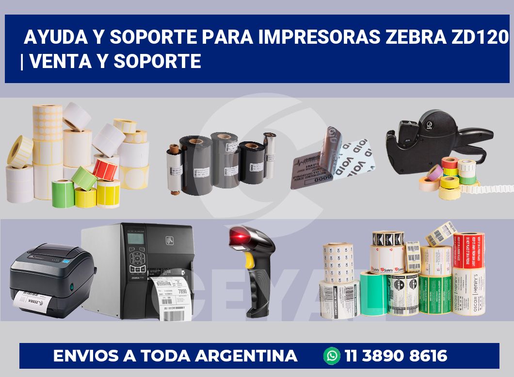 Ayuda y soporte para impresoras Zebra ZD120 | Venta y soporte