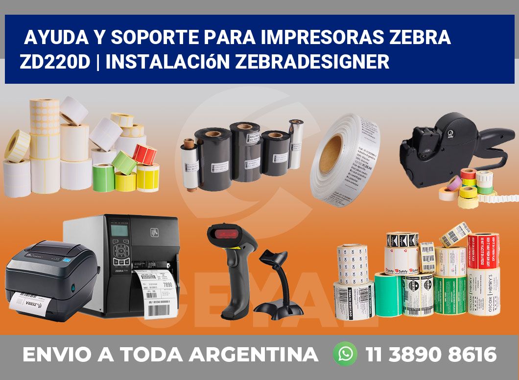 Ayuda y soporte para impresoras Zebra ZD220d | Instalación ZebraDesigner
