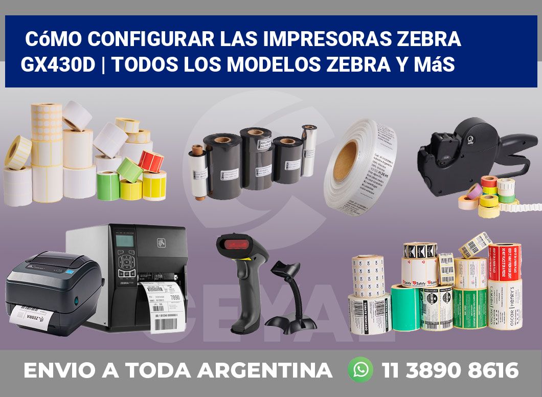 Cómo configurar las impresoras Zebra GX430d | Todos los modelos Zebra y más