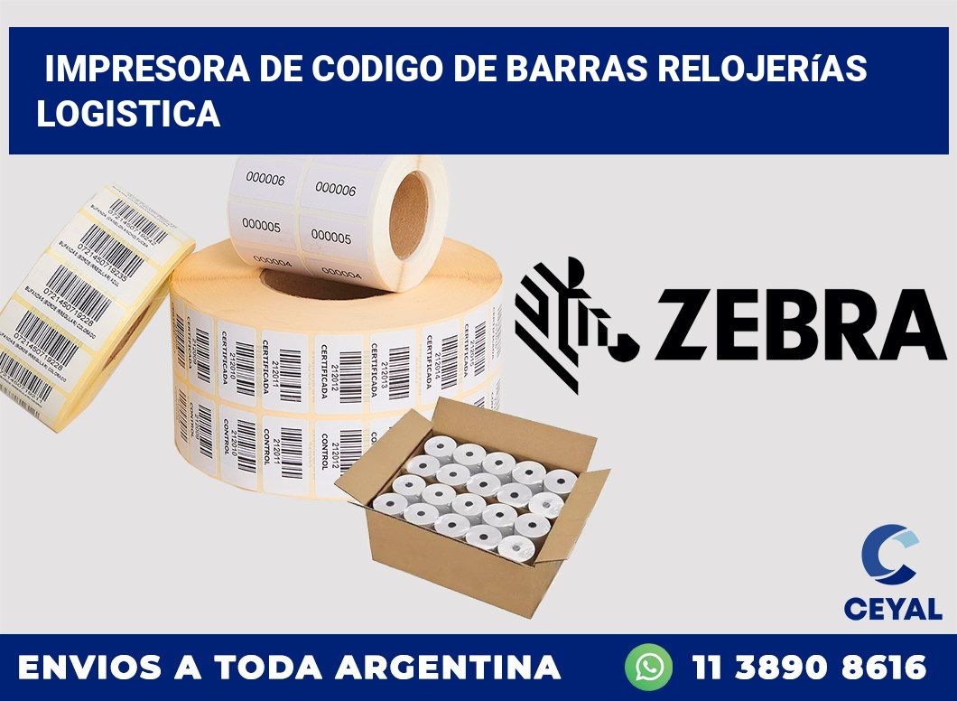 Impresora de codigo de barras Relojerías logistica