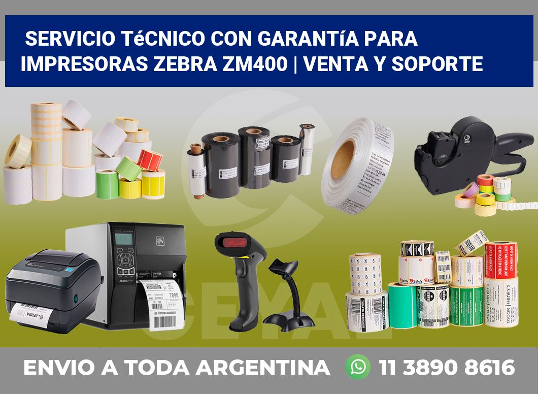 Servicio técnico con garantía para impresoras Zebra ZM400 | Venta y soporte