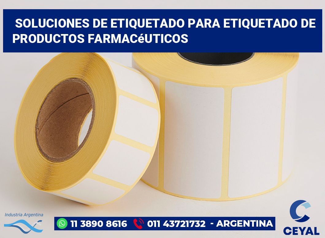 Soluciones de Etiquetado para Etiquetado de Productos Farmacéuticos